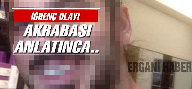 Akrabası anlatınca iğrenç olay ortaya çıktı