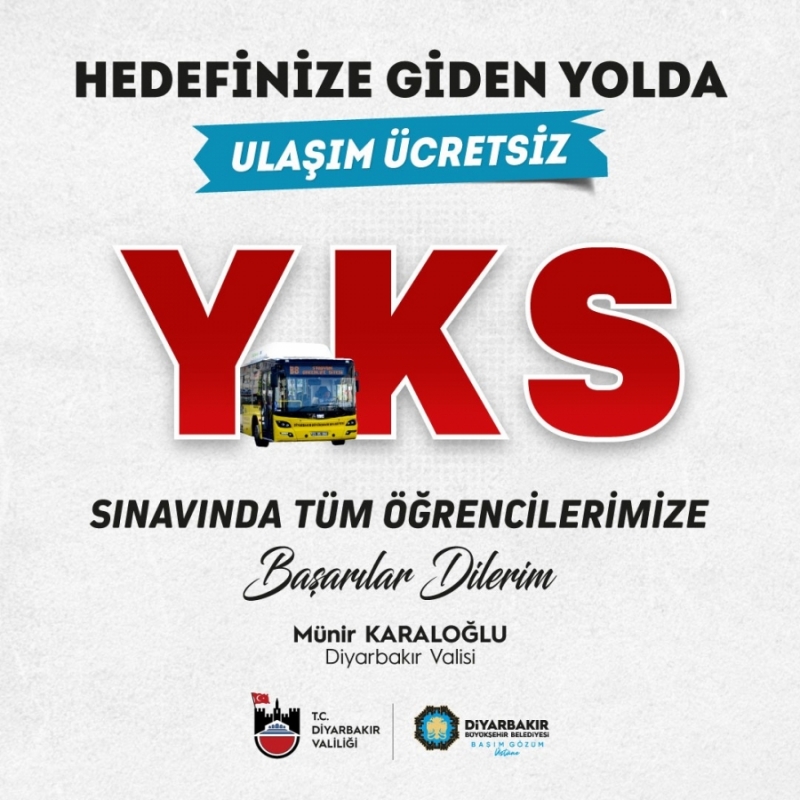 Diyarbakır’da YKS’ye girecek öğrenci ve velilerine ücretsiz ulaşım