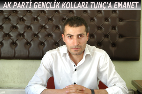 AK PARTi GENA‡LiK KOLLARI TUNA‡ç™A EMANET