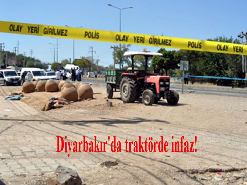 Diyarbakır'da traktörde infaz!