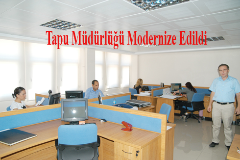 Tapu Müdürlüğü Modernize Edildi