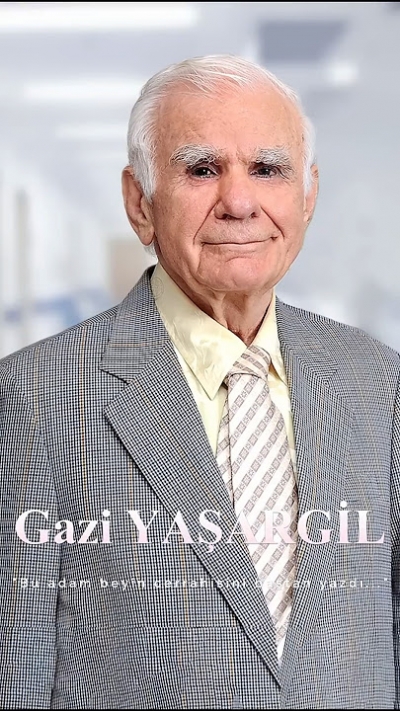 Yüzyılın Beyin Cerrahı Prof. Dr. Gazi Yaşargil Hayatını Kaybetti